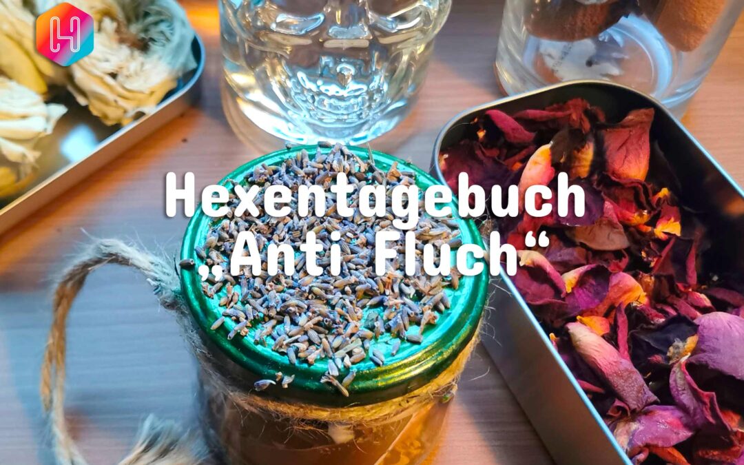 Hexentagebuch 📓 Anti Fluch 👁️‍🗨️ Bindungszauber lösen