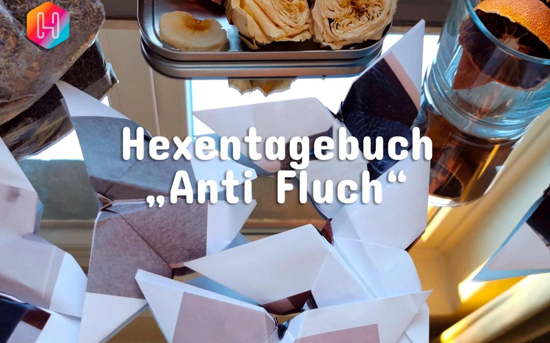 Hexentagebuch 📓 Anti Fluch 👁️‍🗨️ im Zeichen des Hirsches